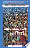 Insurrección De La Palabra