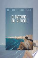 El Entorno Del Silencio