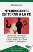 Interrogantes En Torno A La Fe