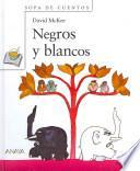 Negros Y Blancos