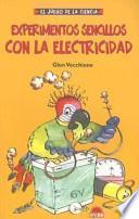 Experimentos Sencillos Con La Electricidad