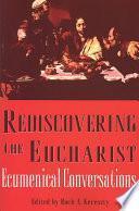 Rediscovering The Eucharist