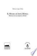 El Molino De Santa Mónica