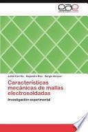 Características Mecánicas De Mallas Electrosoldadas