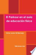 El Parkour En El Aula De EducaciÃ3n FÃsica
