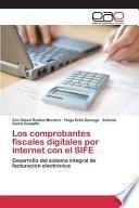 Los Comprobantes Fiscales Digitales Por Internet Con El Sife