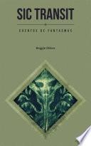 Sic Transit: Cuentos De Fantasmas