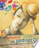 La Sorpresa Del Jardinero