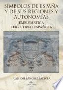 Simbolos De España Y De Sus Regiones Y Autonomias