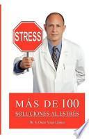 Más De 100 Soluciones Al Estrés