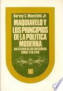 Maquiavelo Y Los Principios De La Política Moderna