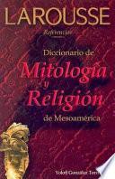 Diccionario De Mitología Y Religión De Mesoamérica