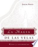 La Magia De Las Velas