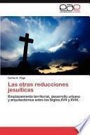 Las Otras Reducciones Jesuíticas