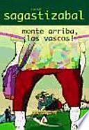Monte Arriba, ¡los Vascos!
