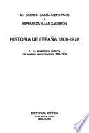 Historia De España, 1808 1978: La Experiencia Histórica Del Sexenio Revolucionario, 1868 1874
