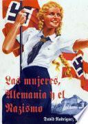 Las Mujeres, Alemania Y El Nazismo