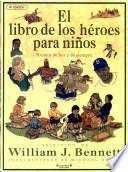 El Libro De Los Héroes Para Niños