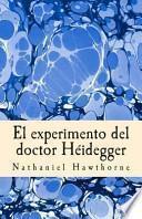 El Experimento Del Doctor Héidegger