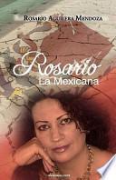 Rosario, La Mexicana