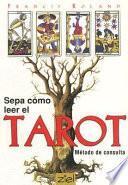 Sepa Cómo Leer El Tarot