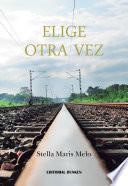 Elige Otra Vez