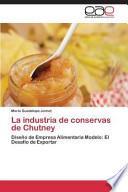 La Industria De Conservas De Chutney