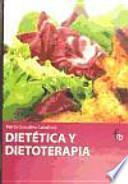 Dietetica Y Dietoterapia / Diet And Diet Therapy