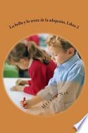 Lo Bello Y Lo Triste De La Adopcion. Libro 3