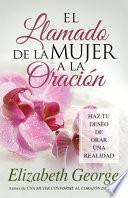 El Llamado De La Mujer A La Oracion