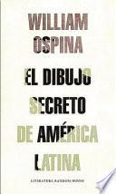 El Dibujo Secreto De America Latina