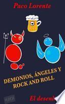 Demonios, ángeles Y Rock And Roll Ii (el Desenlace)