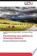 Parámetros Que Definen La Amenaza Sísmic
