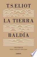 La Tierra Baldía (y Prufrock Y Otras Observaciones)