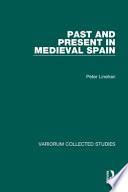 Past And Present In Medieval Spain
