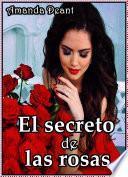 El Secreto De Las Rosas