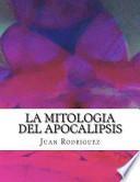 La Mitologia Del Apocalipsis