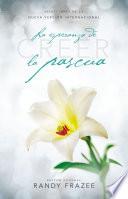 Creer   La Esperanza De La Pascua