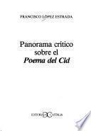 Panorama Crítico Sobre El Poema Del Cid