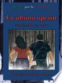 La Ultima Opcin