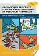 Operaciones Básicas De Elaboración De Conservas De Pescados Y Mariscos