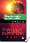 El Cambio Climático Explicado A Mi Hija