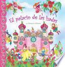 El Palacio De Las Hadas / The Fairy Palace