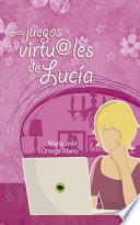 Los Juegos Virtuales De Lucía
