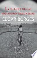 La Ciclista De Las Soluciones Imaginarias