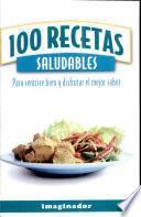 100 Recetas Saludables / 100 Healthy Recipes