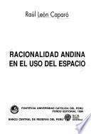 Racionalidad Andina En El Uso Del Espacio