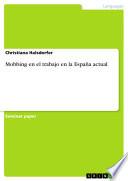 Mobbing En El Trabajo En La España Actual
