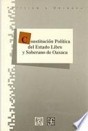 Constitución Política Del Estado Libre Y Soberano De Oaxaca