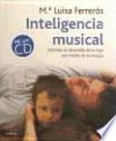 Inteligencia Musical : Estimula El Desarrollo De Tu Hijo Por Medio De La Música